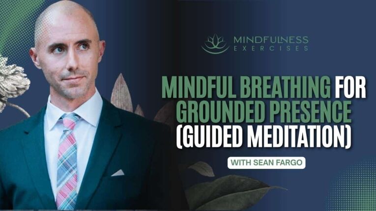 Mindful Breathing For Grounded Presence (Guided Meditation)