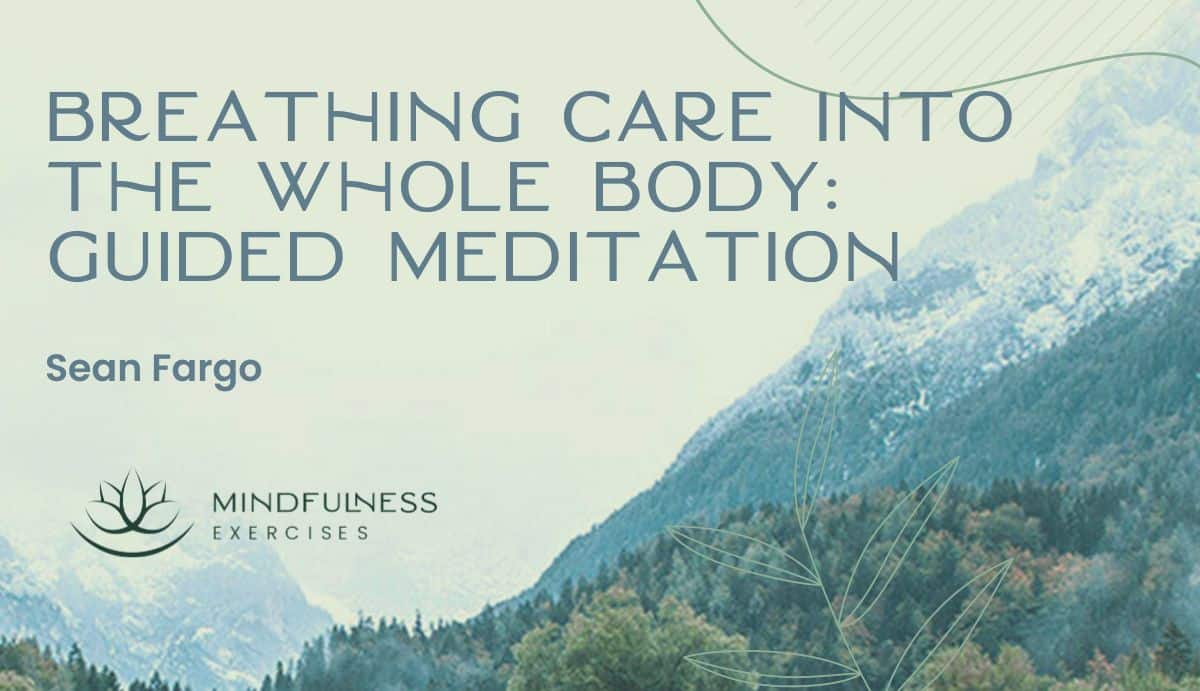  Gentle Awareness and Mindful Presence, A Guided Meditation