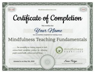 Certificate of Completion - Mindfulness Teaching Fundamentals , Mindfulness Teaching Fundamentals Course