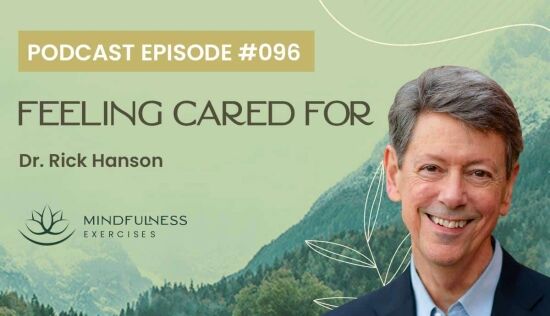 Feeling Cared For, with Rick Hanson Feeling Cared For, with Rick Hanson