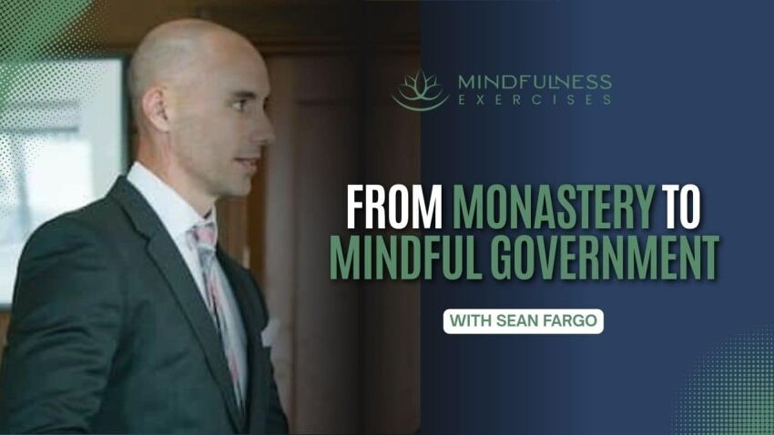 From Monastery To Mindful Government